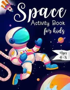 Space Activity Book for Kids Ages 4-8: Space Mazes Game, Cut and Glue Game and Coloring Page, Paperback/K. Imagine Education