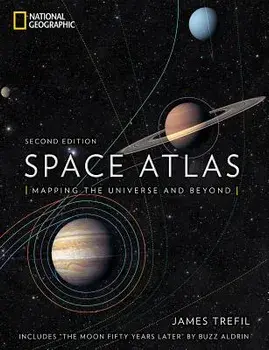 Space Atlas, Second Edition: Mapping the Universe and Beyond, Hardcover/James Trefil