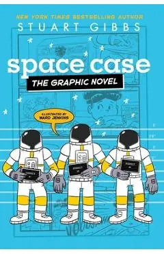 Space Case the Graphic Novel - Stuart Gibbs