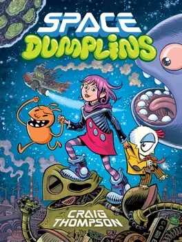 Space Dumplins, Paperback/Craig Thompson