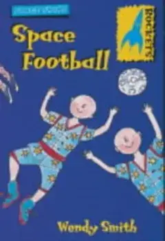 Space Football, Paperback/Wendy Smith