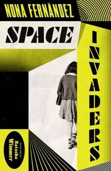 Space Invaders, Paperback/Nona Fernandez