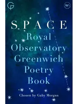 Space - Royal Observatory Greenwich Poetry Book, Hardback/Gaby Morgan