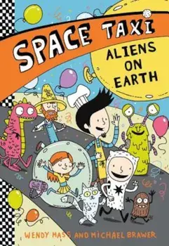 Space Taxi: Aliens on Earth, Paperback/Wendy Mass
