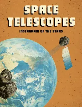 Space Telescopes. Instagram of the Stars, Paperback/Andrew Langley