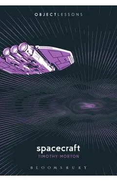 Spacecraft - Timothy Morton