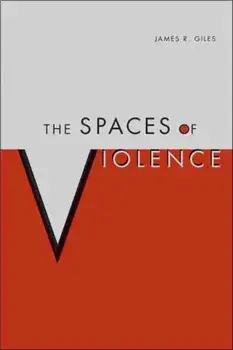 Spaces of Violence, Paperback/James Giles