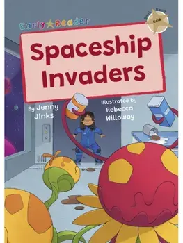 Spaceship Invaders. (Gold Early Reader), Paperback/Jenny Jinks