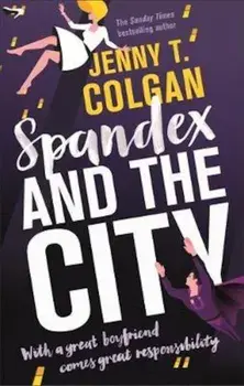 Spandex and the City, Paperback/Jenny T Colgan