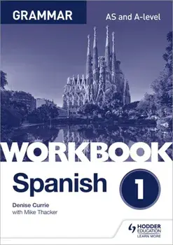 Spanish A-level Grammar Workbook 1, Paperback/Mike Thacker