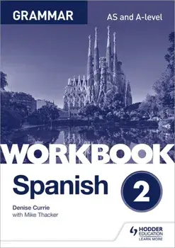 Spanish A-level Grammar Workbook 2, Paperback/Mike Thacker