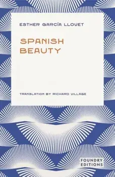 Spanish Beauty, Paperback/Esther Garcia Llovet
