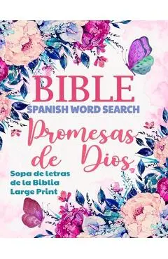Spanish Bible Word Search Large Print (Sopa de letras de la Biblia): Promesas de Dios, Promises of God - Meditate On God's Word