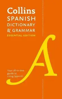 Spanish Essential Dictionary and Grammar. Two Books in One, Paperback/Collins Dictionaries