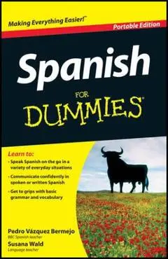 Spanish For Dummies - Pedro Vázquez Bermejo