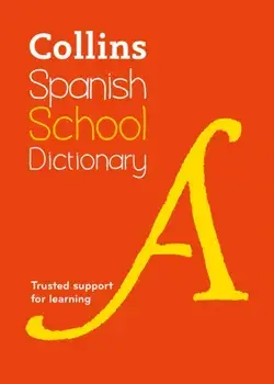 Spanish School Dictionary. Trusted Support for Learning, 5 Revised edition, Paperback/Collins Dictionaries