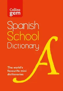 Spanish School Gem Dictionary. Trusted Support for Learning, in a Mini-Format, 4 Revised edition, Paperback/Collins Dictionaries