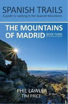 Spanish Trails - A Guide to Walking the Spanish Mountains - The Mountains of Madrid, Paperback/Tim Price