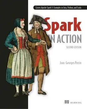 Spark in Action, Paperback/Jean-Georges Perrin