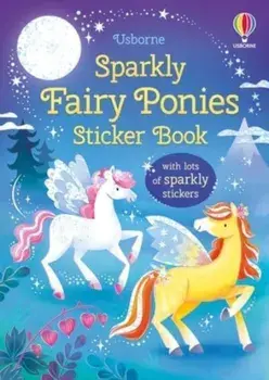 Sparkly Fairy Ponies Sticker Book, Paperback/Holly Bathie