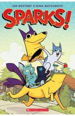 Sparks! (Sparks #1), Volume 1 - Ian Boothby