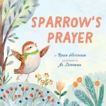 Sparrow's Prayer, Hardback/***