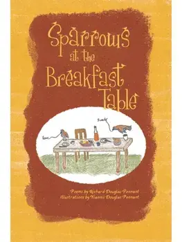 Sparrows at the Breakfast Table, Paperback/Richard Douglas Pennant