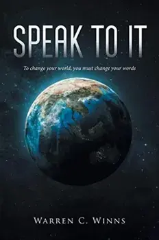 Speak to It, Paperback/Warren C. Winns