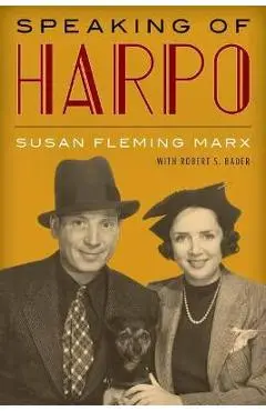 Speaking of Harpo - Susan Fleming Marx