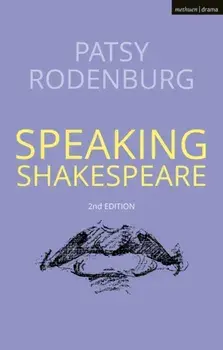 Speaking Shakespeare. 2 ed, Paperback/Patsy Rodenburg