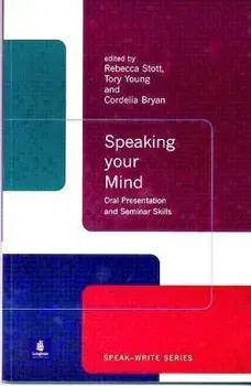 Speaking Your Mind: Oral Presentation and Seminar Skills, Paperback/Tory Young
