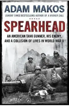Spearhead - Adam Makos