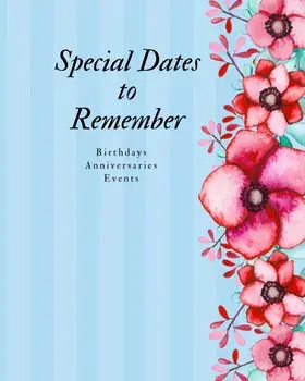 Special Dates to Remember: Birthdays Anniversaries Events - Large Print, Paperback/Arango Books