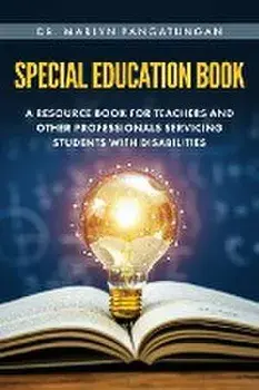 Special Education Book: A Resource Book for Teachers and Other Professionals Servicing Students with Disabilities, Paperback/Marlyn Pangatungan