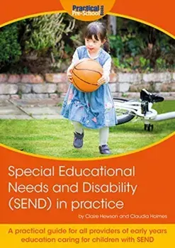 Special Educational Needs and Disability (SEND) in practice, Paperback/Claudia Holmes