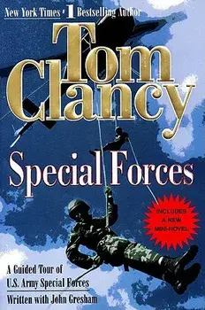 Special Forces: A Guided Tour of U.S. Army Special Forces, Paperback/Tom Clancy