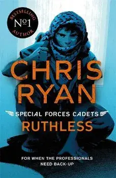 Special Forces Cadets 4: Ruthless, Paperback/Chris Ryan