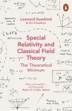 Special Relativity and Classical Field Theory - Leonard Susskind