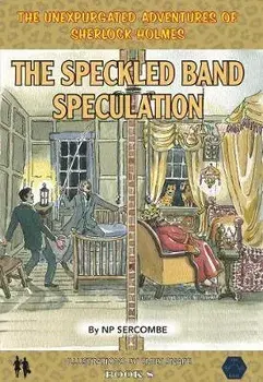 Speckled Band Speculation, Hardback/Np Sercombe