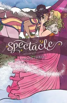 Spectacle Vol. 3, Paperback/Megan Rose Gedris