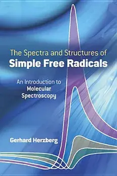 Spectra and Structures of Simple Free Radicals, Paperback/Gerhard Herzberg