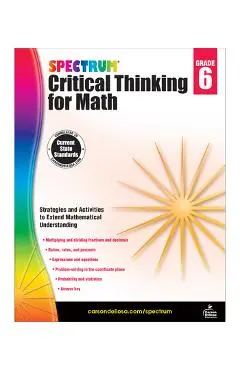 Spectrum Critical Thinking for Math, Grade 6 - Spectrum