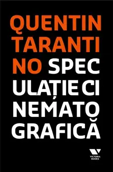 Speculatie cinematografica/Quentin Tarantino