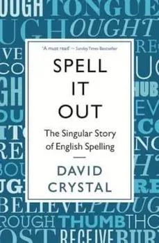 Spell It Out, Paperback/David Crystal