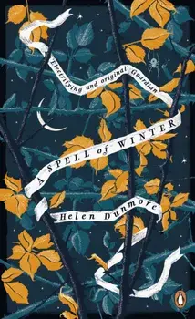 Spell of Winter. WINNER OF THE WOMEN'S PRIZE FOR FICTION, Paperback/Helen Dunmore