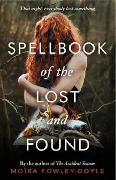 Spellbook of the Lost and Found, Paperback/Moira Fowley-Doyle