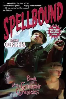 Spellbound/Larry Correia
