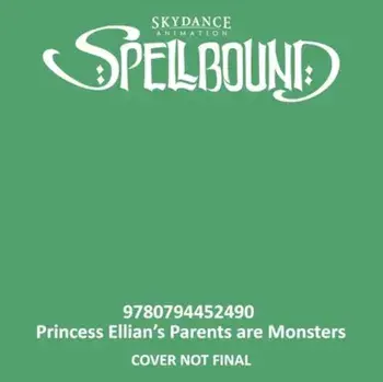 Spellbound: Princess Ellian's Parents are Monsters, Paperback/Devra Newberger Speregen