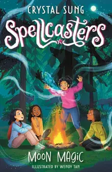 Spellcasters: Moon Magic. Book 3, Paperback/Crystal Sung