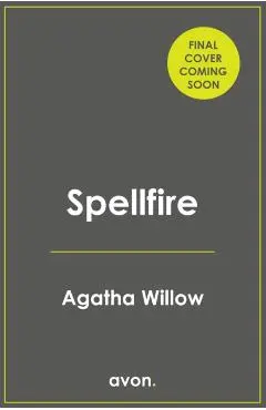 Spellfire - Agatha Willow